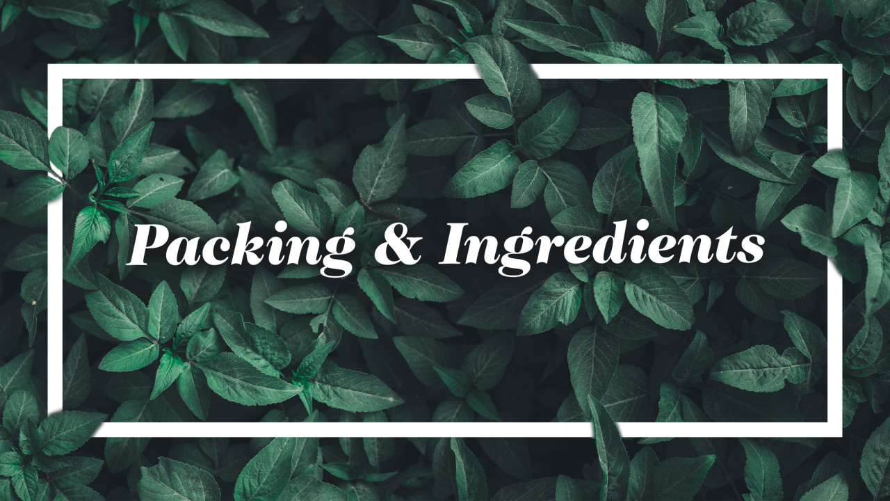 Packing & Ingredients text on a background of leaves